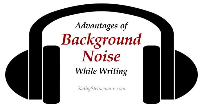 Advantages of Background Noise While Writing