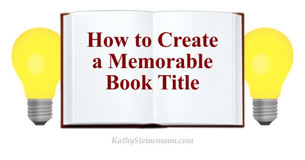 How to Create a Memorable Book Title