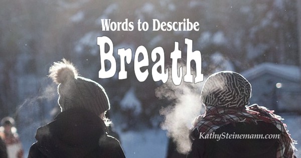 Words to Describe Breath