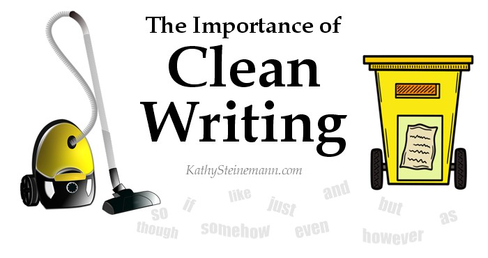 The Importance of Clean Writing