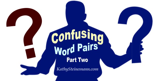 Confusing Word Pairs: Part Two