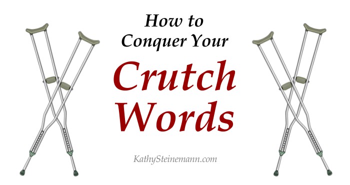 How to Conquer Your Crutch Words