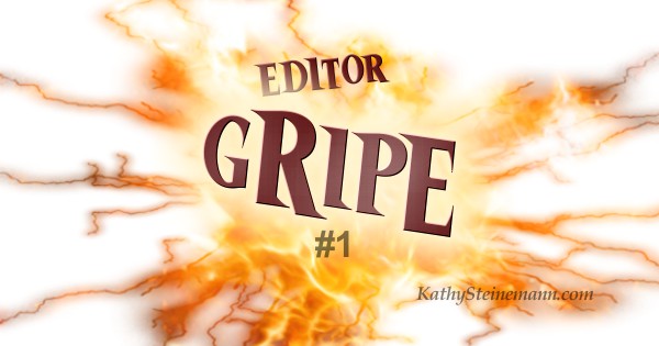 Editor Gripe #1