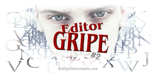 Editor Gripe #2