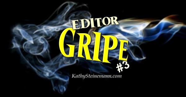 Editor Gripe #3