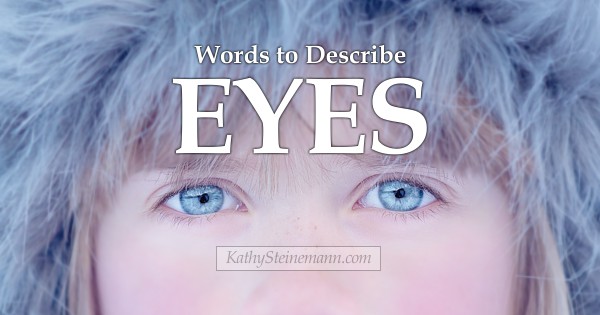 Words to Describe Eyes