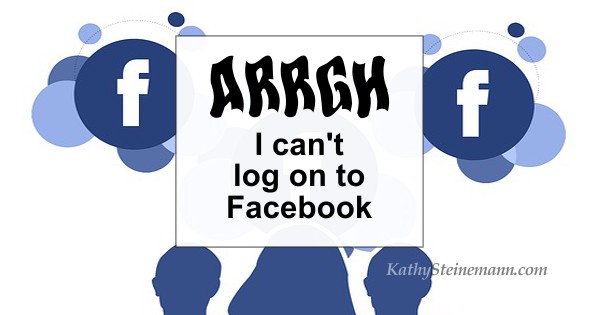 ARRGH I can’t log in to Facebook