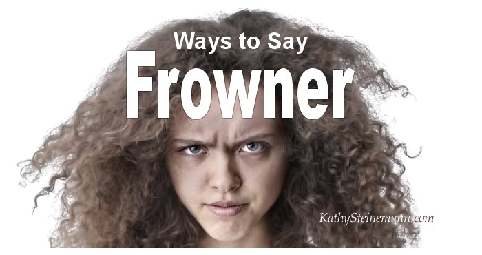 Ways to Say Frowner