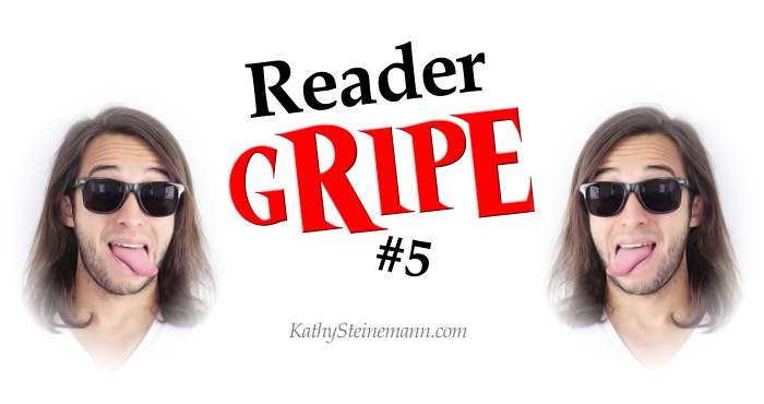 Reader Gripe #5