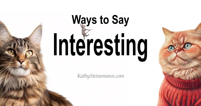 Ways to Say Interesting