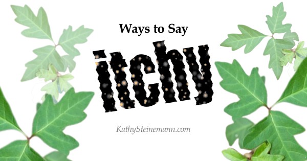 Ways to Say Itchy