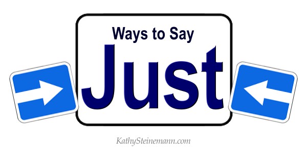 Ways to Say Just