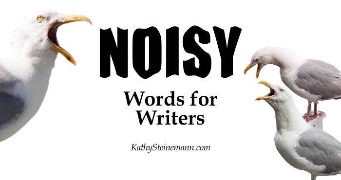 Other Ways to Say Noisy or Loud