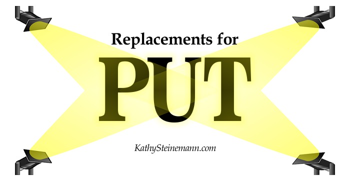 Replacements for Put