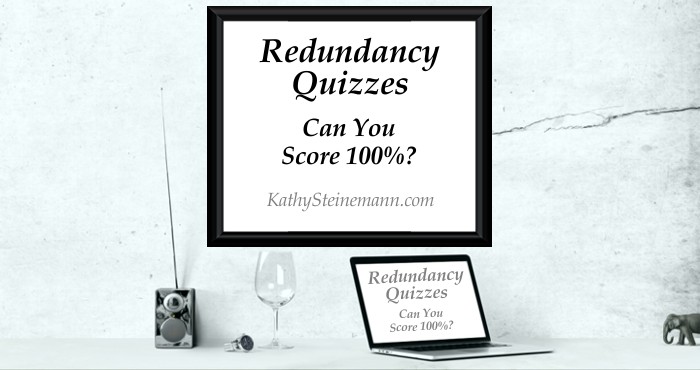 Redundancy Quizzes: Can You Score 100%?