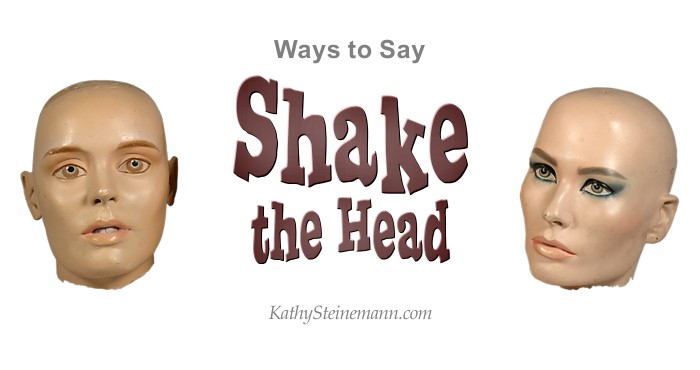 Ways to Say Shake the Head