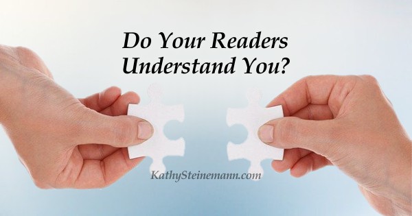 Do your readers understand you?
