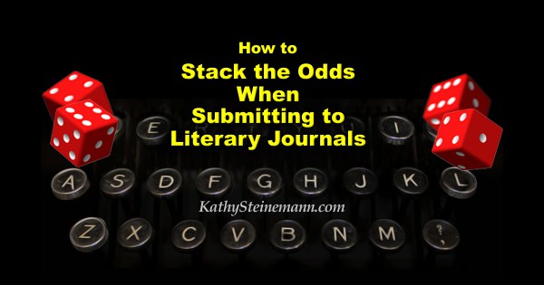 How to Stack the Odds When Submitting to Literary Journals