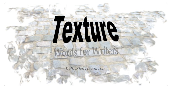 Texture Words for Writers
