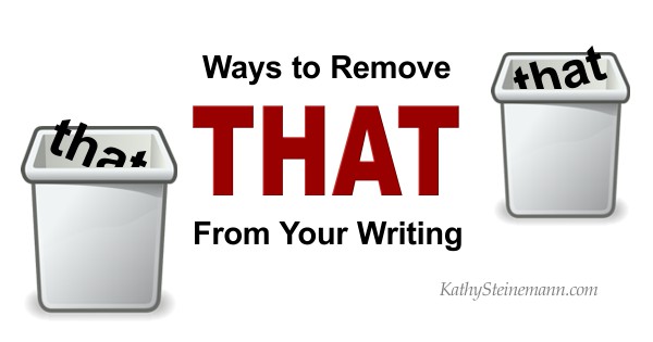 Ways to Remove That From Your Writing