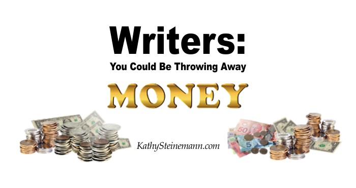 Writers: You Could Be Throwing Away Money