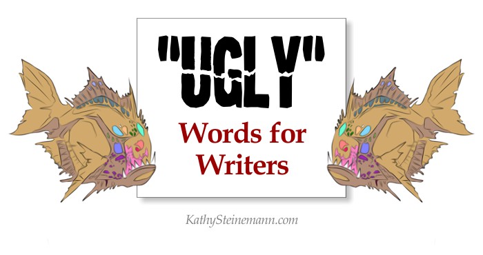 UGLY Words for Writers