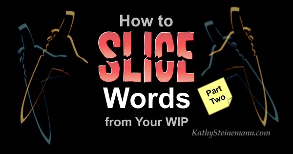 How to Slice Words from Your WIP