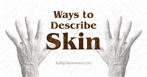 Ways to Describe Skin