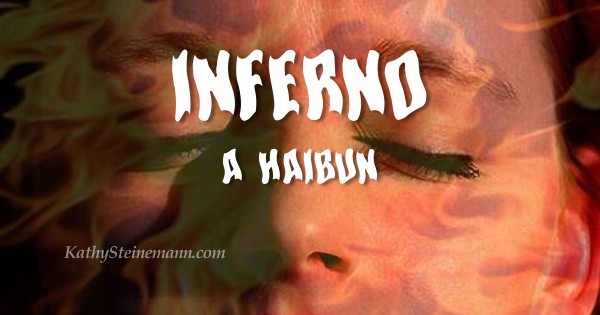 Inferno: A Haibun