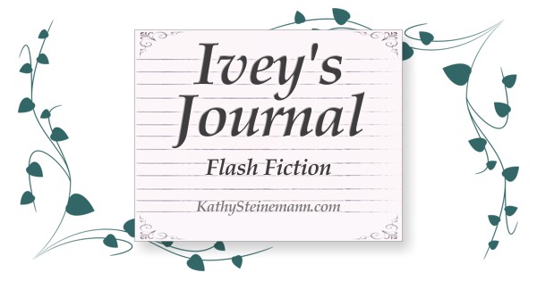 Ivey’s Journal: Flash Fiction