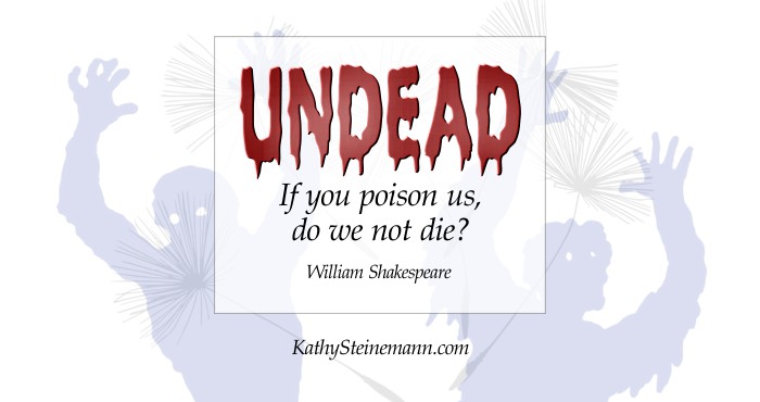 Undead: If you poison us, do we not die?